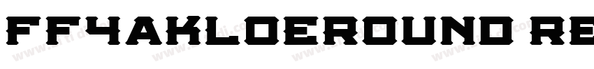 FF4aKloeRound Regula字体转换